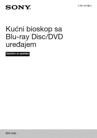 SONY BDV-E280 KUCNI BIPOSKOP SA BLU-RAY DISC DVD UREDAJEM UPUTSTVO ZA UPOTREBU 64 PAGES SR
