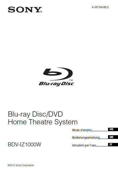 SONY BDV-IZ1000W BLU-RAY DISC DVD HOME THEATRE SYSTEM MODE D'EMPLOI 279 PAGES FRANC DEUT ITAL