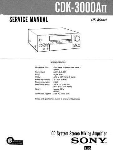 SONY CDK-3000AII CD SYSTEM STEREO MIXING AMPLIFIER SERVICE MANUAL INC BLK DIAG PCBS SCHEM DIAGS AND PARTS LIST 19 PAGES ENG