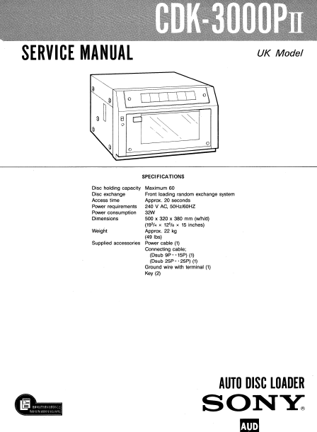 SONY CDK-3000PII AUTO DISC LOADER SERVICE MANUAL INC BLK DIAG PCBS SCHEM DIAGS AND PARTS LIST 85 PAGES ENG