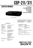 SONY CDP-211 CDP-311 CD PLAYER SERVICE MANUAL INC BLK DIAG PCBS SCHEM DIAG AND PARTS LIST 27 PAGES ENG