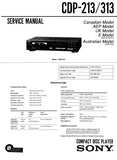 SONY CDP-213 CDP-313 CD PLAYER SERVICE MANUAL INC BLK DIAG PCBS SCHEM DIAG AND PARTS LIST 38 PAGES ENG