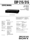 SONY CDP-215 CDP-315 CD PLAYER SERVICE MANUAL INC BLK DIAG PCBS SCHEM DIAG AND PARTS LIST 25 PAGES ENG