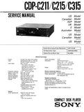 SONY CDP-C211 CDP-C215 CDP-C315 CD PLAYER SERVICE MANUAL INC PCBS SCHEM DIAG AND PARTS LIST 22 PAGES ENG