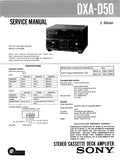 SONY DXA-D50 STEREO CASSETTE DECK AMPLIFIER SERVICE MANUAL INC PCBS SCHEM DIAGS AND PARTS LIST 28 PAGES ENG
