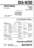 SONY DXA-WZ8D STEREO CASSETTE DECK AMPLIFIER SERVICE MANUAL INC BLK DIAG PCBS SCHEM DIAGS AND PARTS LIST 28 PAGES ENG