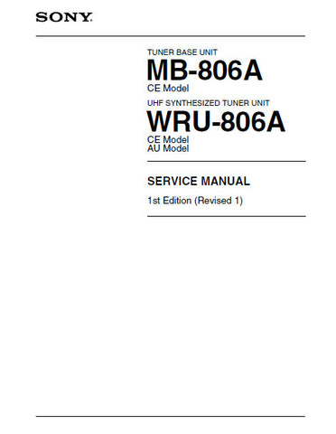 SONY MB-806A TUNER BASE UNIT WRV-806A UHF SYNTHESIZER TUNER UNIT SERVICE MANUAL INC BLK DIAGS PCBS SCHEM DIAGS AND PARTS LIST 92 PAGES ENG
