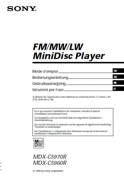 SONY MDX-C5960R MDX-C5970R FM MW LW MINIDISC PLAYER MODE D'EMPLOI BEDIENUNGSANLEITUNG GEBRUIKSAANWIJZING ISTRUZIONI PER L'USO 108 PAGES FRANC DEUT NL ITAL