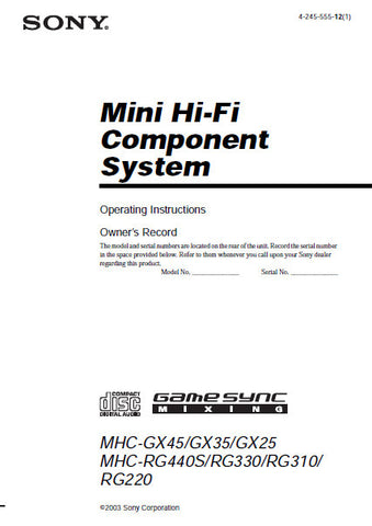 SONY MHC-GX45 MHC-GX35 MHC-GX25 MHC-RG440S MHC-RG330 MHC-RG310 MHC-RF220 MINI HIFI COMPONENT SYSTEM OPERATING INSTRUCTIONS 40 PAGES ENG