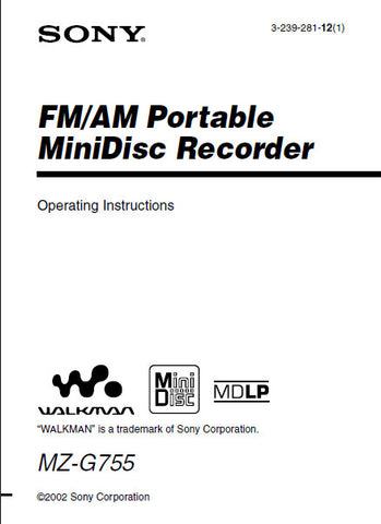SONY MZ-G755 FM AM PORTABLE MINIDISC RECORDER OPERATING INSTRUCTIONS 76 PAGES ENG