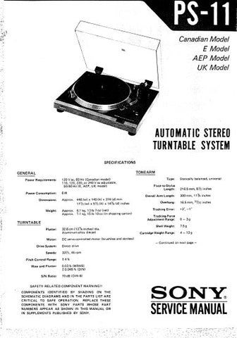 SONY PS-11 AUTOMATIC STEREO TURNTABLE SYSTEM SERVICE MANUAL INC BLK DIAG PCB SCHEM DIAG AND PARTS LIST 23 PAGES ENG