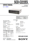 SONY SCD-C222ES SUPER AUDIO CD PLAYER SERVICE MANUAL INC BLK DIAG PCBS SCHEM DIAGS AND PARTS LIST 100 PAGES ENG