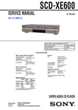 SONY SCD-XE600 SUPER AUDIO CD PLAYER SERVICE MANUAL INC BLK DIAG PCBS SCHEM DIAGS AND PARTS LIST 38 PAGES ENG