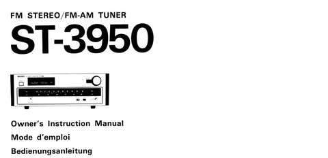 SONY ST-3950 FM STEREO FM AM TUNER OWNER'S INSTRUCTION MANUAL INC BLK DIAG 16 PAGES ENG FRANC DEUT