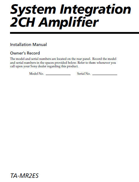 SONY TA-MR2ES SYSTEM INTEGRATION 2 CH AMPLIFIER INSTALLATION MANUAL 20 PAGES ENG
