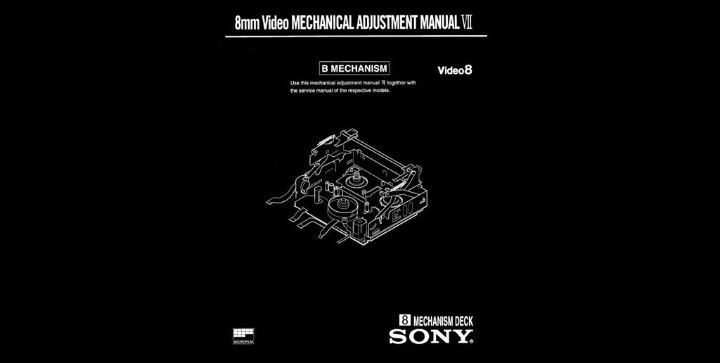 SONY 8mm VIDEO 8 VIDEO MECHANISM ADJUSTMENT MANUAL VII B MECHANISM 36 PAGES ENG