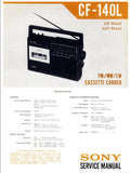 SONY CF-140L FM MW LW CASSETTE-CORDER RADIO CASSETTE RECORDER SERVICE MANUAL INC BLK DIAG PCBS SCHEM DIAG AND PARTS LIST 21 PAGES ENG
