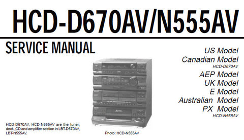 SONY HCD-D670AV HCD-N555AV AV CD DECK RECEIVER SERVICE MANUAL INC BLK DIAGS SCHEM DIAGS PCBS AND PARTS LIST 78 PAGES ENG