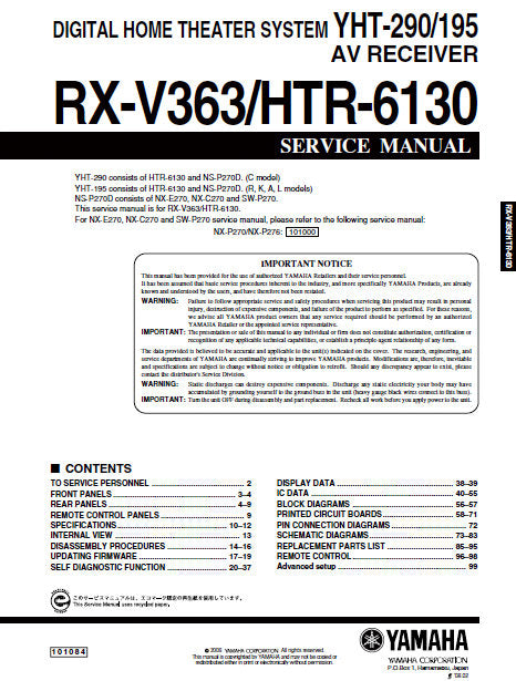 YAMAHA HTR-6130 RX-V363 AV RECEIVER YHT-290 YHT-195 DIGITAL HOME THEATER SYSTEM SERVICE MANUAL INC BLK DIAGS PCBS SCHEM DIAGS AND PARTS LIST 99 PAGES ENG