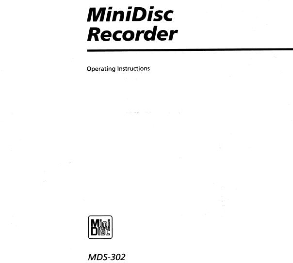SONY MDS-302 MINI DISC RECORDER OPERATING INSTRUCTIONS 30 PAGES ENG