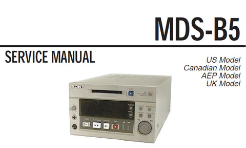 SONY MDS-B5 MD RECORDER SERVICE MANUAL INC BLK DIAGS PCBS SCHEM DIAGS AND PARTS LIST 101 PAGES ENG