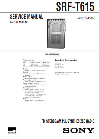 SONY SRF-T615 FM STEREO AM PLL SYNTHESIZER RADIO SERVICE MANUAL INC BLK DIAGS PCBS SCHEM DIAG AND PARTS LIST 16 PAGES ENG