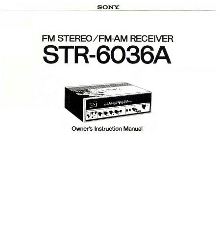 SONY STR-6036A FM STEREO FM AM RECEIVER OWNER'S INSTRUCTION MANUAL 12 PAGES ENG