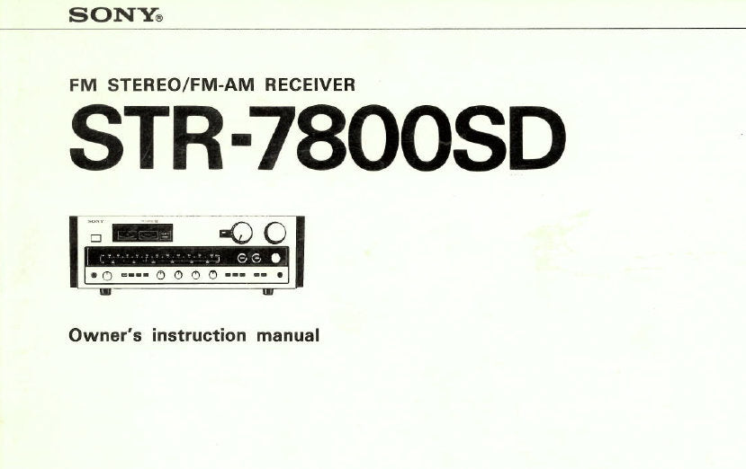 SONY STR-7800SD FM STEREO FM AM RECEIVER OWNER'S INSTRUCTION MANUAL 16 PAGES ENG