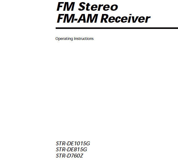 SONY STR-DE815G STR-DE1015G STR-D760Z FM STEREO FM AM RECEIVER OPERATING INSTRUCTIONS 68 PAGES ENG