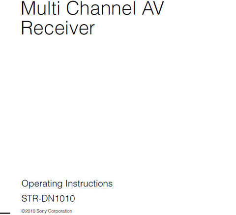SONY STR-DN1010 MULTI CHANNEL AV RECEIVER OPERATING INSTRUCTIONS 136 PAGES ENG