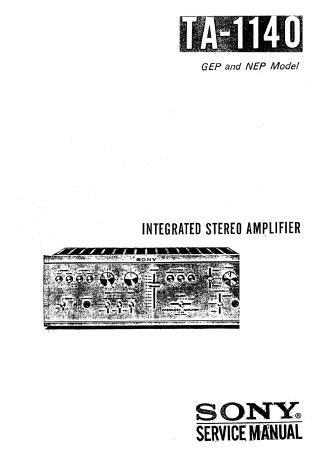 SONY TA-1140 INTEGRATED STEREO AMPLIFIER SERVICE MANUAL INC BLK DIAG LEVEL DIAG SCHEM DIAGS PCBS AND PARTS LIST 32 PAGES ENG