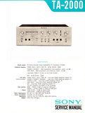 SONY TA-2000 STEREO PREAMPLIFIER SERVICE MANUAL INC BLK DIAG LEVEL DIAG SCHEM DIAGS PCBS AND PARTS LIST 37 PAGES ENG