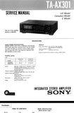 SONY TA-AX301 INTEGRATED STEREO AMPLIFIER SERVICE MANUAL INC BLK DIAG PCBS SCHEM DIAG AND PARTS LIST 18 PAGES ENG