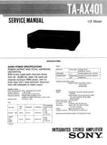 SONY TA-AX401 INTEGRATED STEREO AMPLIFIER SERVICE MANUAL INC BLK DIAG PCBS SCHEM DIAG AND PARTS LIST 18 PAGES ENG