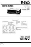 SONY TA-D505 STEREO AMPLIFIER SERVICE MANUAL INC PCBS SCHEM DIAGS AND PARTS LIST 21 PAGES ENG