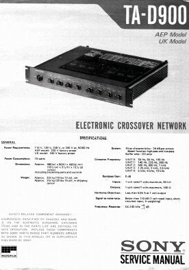 SONY TA-D900 ELECTRONIC CROSSOVER NETWORK SERVICE MANUAL INC BLK DIAG PCBS SCHEM DIAG AND PARTS LIST 36 PAGES ENG