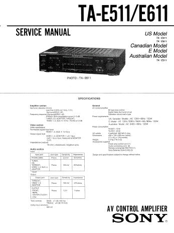 SONY TA-E511 TA-E611 AV CONTROL AMPLIFIER SERVICE MANUAL INC CONN DIAGS BLK DIAG PCBS SCHEM DIAGS AND PARTS LIST 35 PAGES ENG