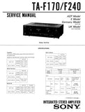 SONY TA-F170 TA-F240 INTEGRATED STEREO AMPLIFIER SERVICE MANUAL INC CONN DIAGS BLK DIAG PCBS SCHEM DIAG AND PARTS LIST 16 PAGES ENG