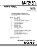 SONY TA-F235R TA-F245R INTEGRATED STEREO AMPLIFIER SERVICE MANUAL INC BLK DIAG PCBS SCHEM DIAGS AND PARTS LIST 21 PAGES ENG