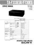 SONY TA-F333ESR TA-F730ES INTEGRATED STEREO AMPLIFIER SERVICE MANUAL INC BLK DIAG PCBS SCHEM DIAG AND PARTS LIST 17 PAGES ENG