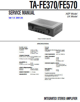 SONY TA-FE370 TA-FE570 INTEGRATED STEREO AMPLIFIER SERVICE MANUAL INC PCBS SCHEM DIAGS AND PARTS LIST 24 PAGES ENG