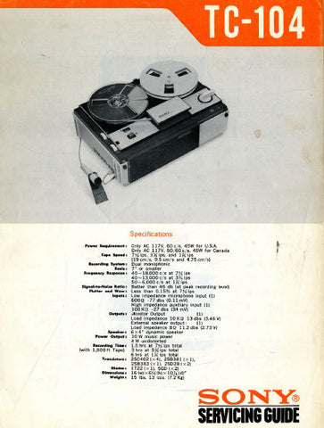 SONY TC-104 MONO TAPE RECORDER SERVICING GUIDE INC PCBS SCHEM DIAG AND PARTS LIST 21 PAGES ENG