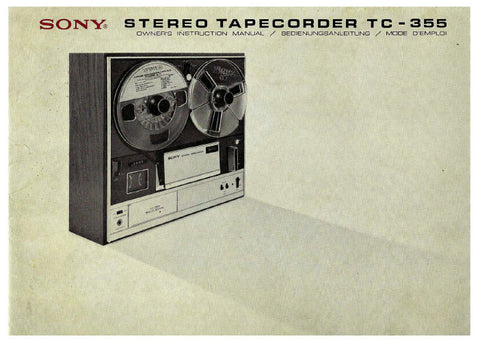 SONY TC-355 4 TRACK STEREO REEL TO REEL TAPECORDER OWNER'S INSTRUCTION MANUAL INC SCHEM DIAG 20 PAGES ENG DEUT FRANC