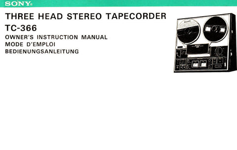 SONY TC-366 THREE HEAD STEREO TAPECORDER OWNER'S INSTRUCTION MANUAL 35 PAGES ENG FRANC DEUT