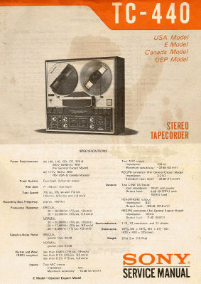 SONY TC-440 FOUR TRACK 2 CHANNEL STEREO TAPECORDER SERVICE MANUAL INC BLK DIAG PCBS SCHEM DIAGS AND PARTS LIST 78 PAGES ENG