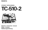 SONY TC-510-2 STEREO TAPECORDER OWNER'S INSTRUCTION MANUAL 26 PAGES ENG FRANC DEUT