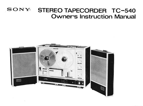 SONY TC-540 STEREO TAPECORDER OWNER'S INSTRUCTION MANUAL 21 PAGES ENG
