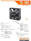 SONY TC-580 STEREO TAPECORDER SERVICE MANUAL INC PCBS SCHEM DIAGS AND PARTS LIST 68 PAGES ENG