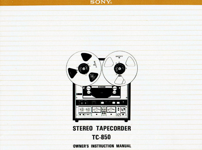 SONY TC-850 STEREO TAPECORDER OWNER'S INSTRUCTION MANUAL 15 PAGES ENG