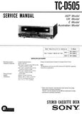 SONY TC-D505 STEREO CASSETTE TAPE DECK SERVICE MANUAL INC BLK DIAG PCBS SCHEM DIAG AND PARTS LIST 26 PAGES ENG